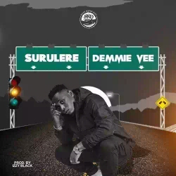 [Music] Demmie Vee – “Surulere”