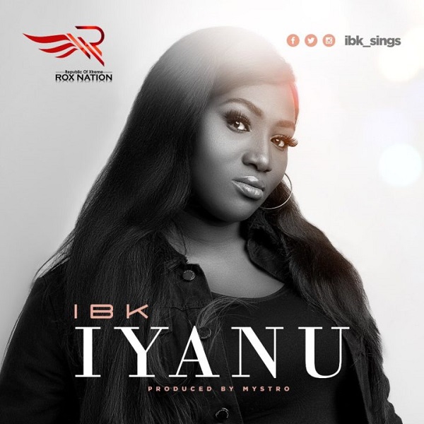 [Music] IBK – “Iyanu”