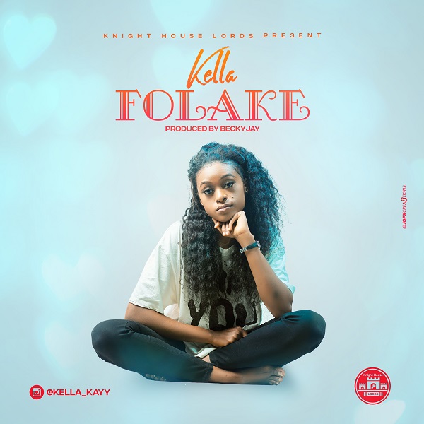 [Music] Kella – “Folaké”