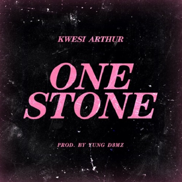 [Music] Kwesi Arthur – “One Stone”