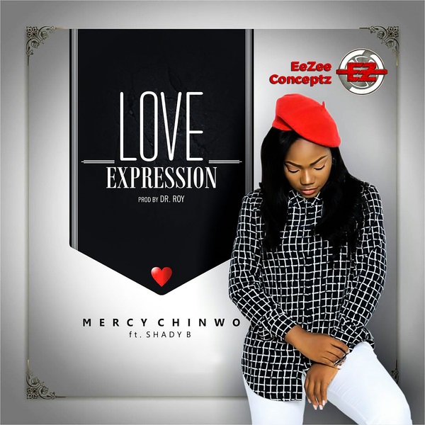 [Music] Mercy Chinwo – “Love Expression” ft. Shady B