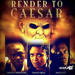 Render to Caesar – Nollywood Movie