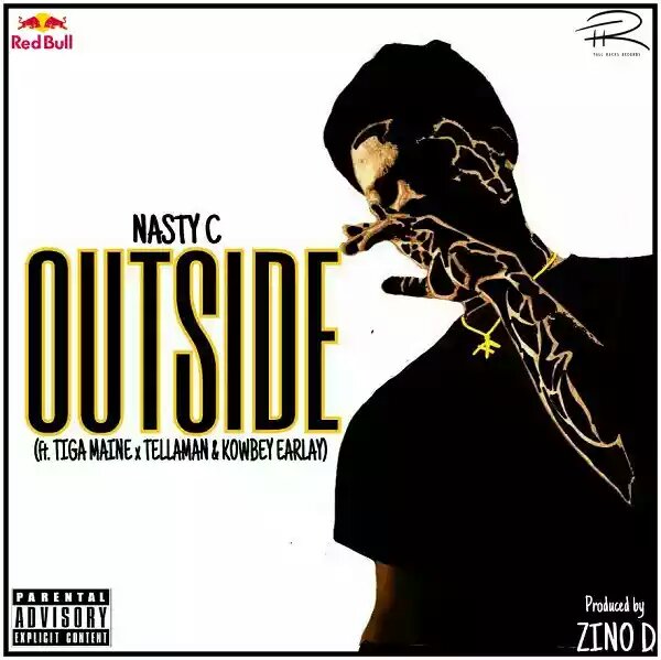 [Music] Nasty C – “Outside” Ft. Tiga Maine, Tellaman & Kowbey Earlay