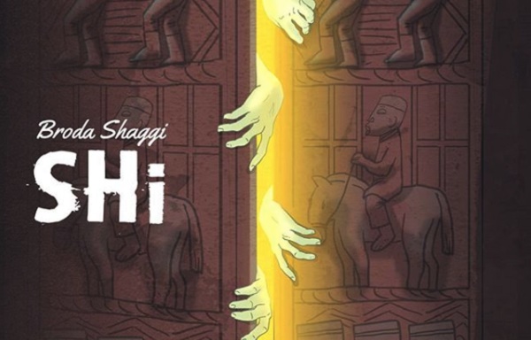 [Music] Broda Shaggi – “Shi”