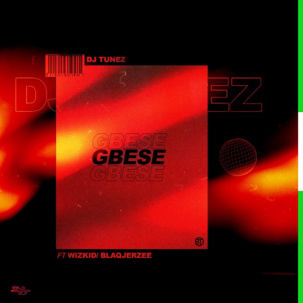 [Music] DJ Tunez – “Gbese” ft. Wizkid, Blaq Jerzee