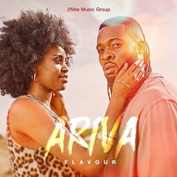 [Music] Flavour – “Ariva”