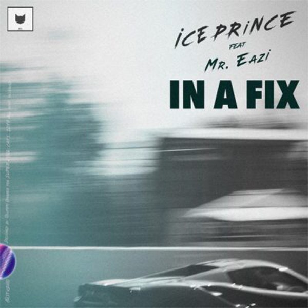 [Music] Ice Prince ft. Mr Eazi – “In A Fix”