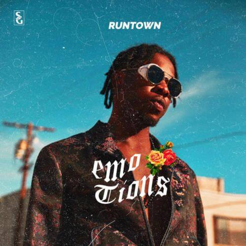 [Lyrics] Runtown – “Emotions”