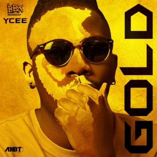 [Lyrics] Ycee – “Gold”