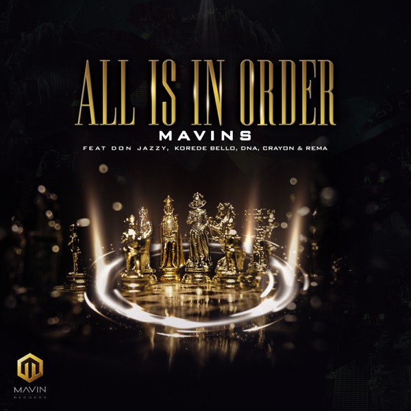 [Music] Mavins ft. Don Jazzy, Rema, Korede Bello, DNA, Crayon – “All Is In Order”