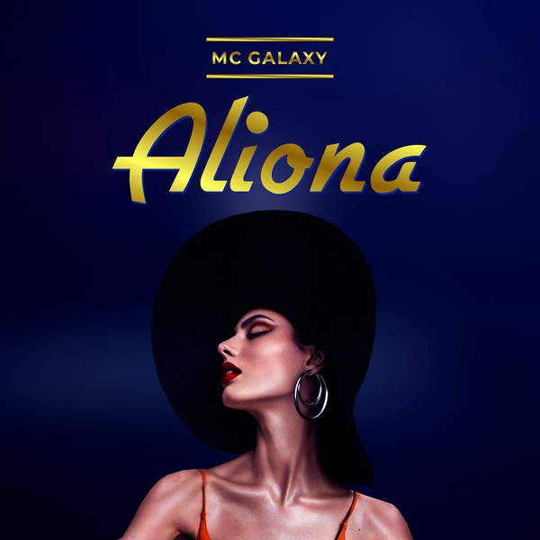 [Music] MC Galaxy – “Aliona”