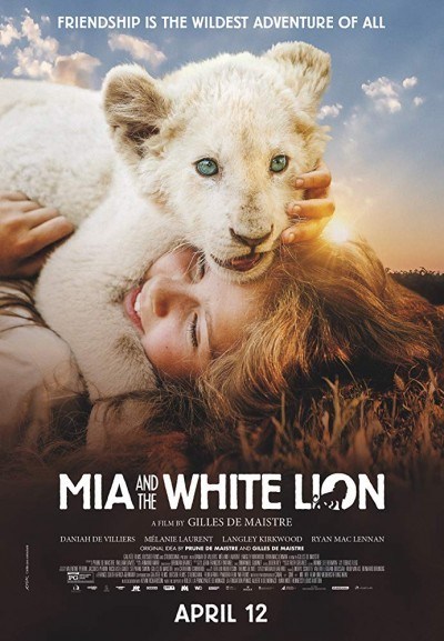 Mia and the White Lion (2018) – Hollywood Movie