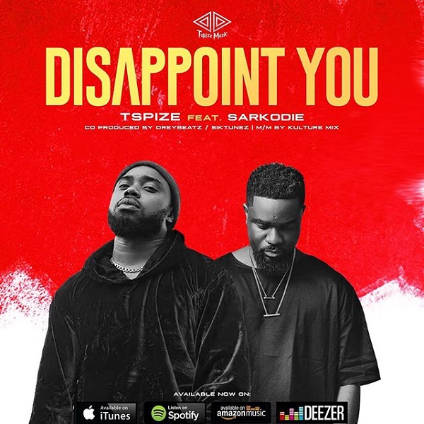 [Music] Tspize – “Disappoint You” ft. Sarkodie