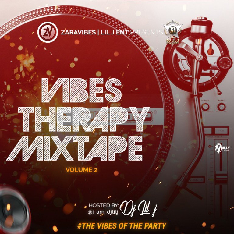 DJ Lil J X ZaraVibes Vibes Therapy (Vol. 2) Mixtape Mp3 Download Audio DJ Lil J X ZaraVibes Vibes Therapy (Vol. 2) Mixtape Mp3 Download Audio