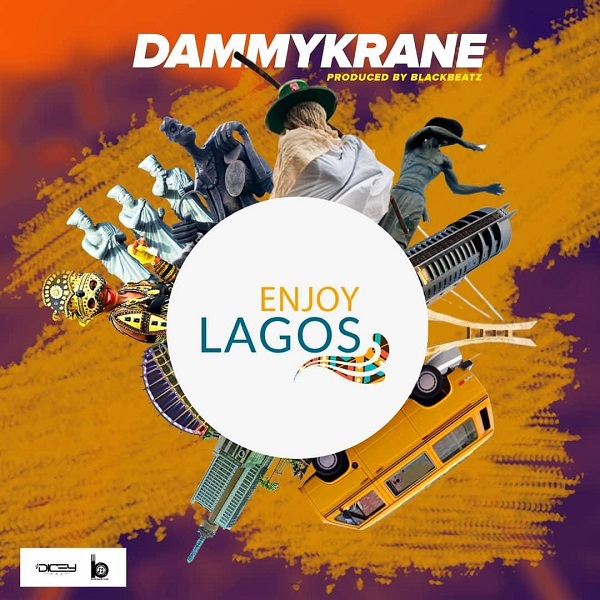 [Music] Dammy Krane – “Enjoy Lagos”