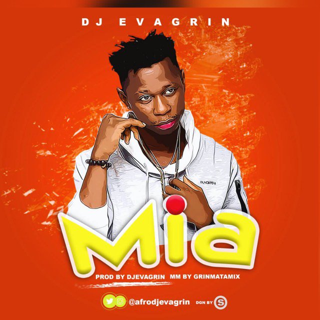 [Music] DJ Evagrin – “Mia”