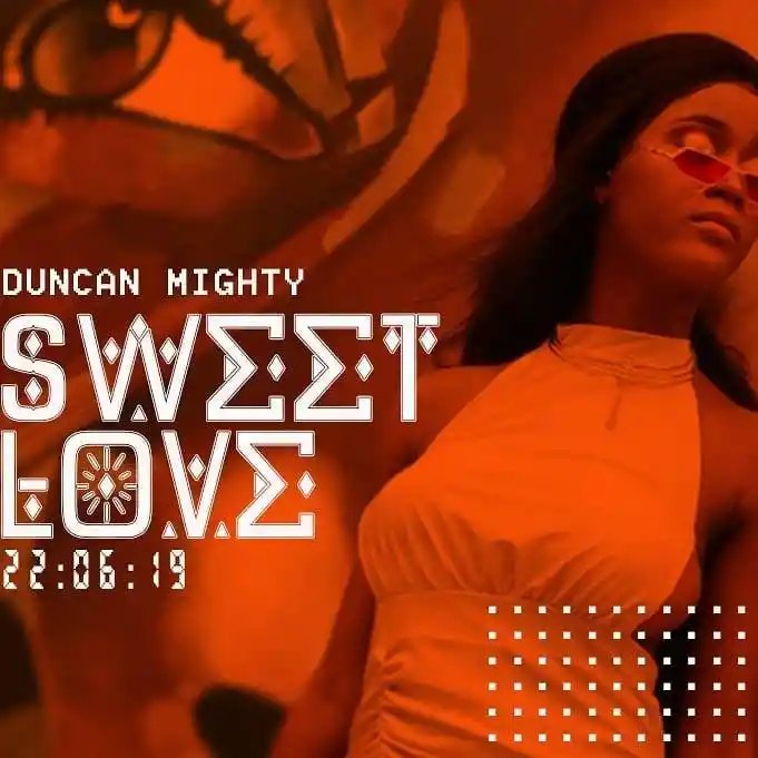 Duncan Mighty Sweet Love Mp3 Download Audio Duncan Mighty Sweet Love Mp3 Download Audio