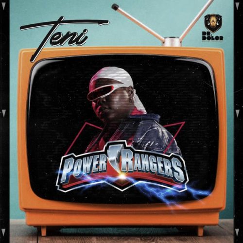 [Lyrics] Teni – “Power Rangers”