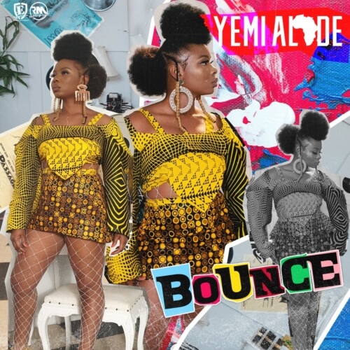 [Lyrics] Yemi Alade – “Bounce”