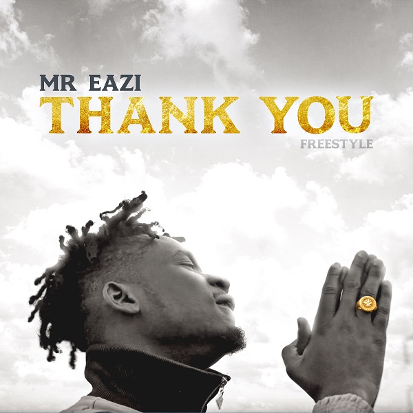 [Music] Mr Eazi – “Thank You (Freestyle)”