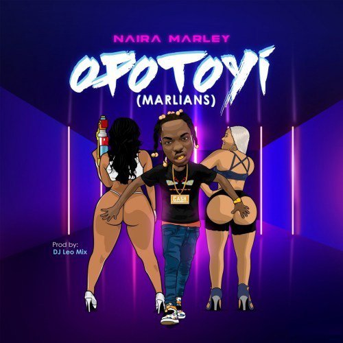 [Music] Naira Marley – “Opotoyi (Marlians)”