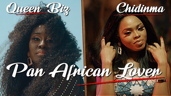 [Video] Queen Biz ft. Chidinma – “Pan African Lover”