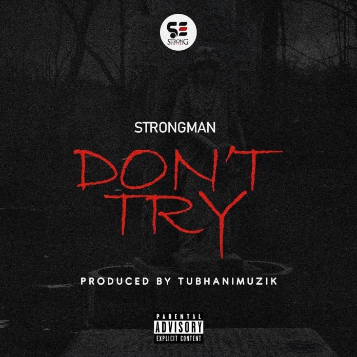 Strongman Don't Try Mp3 Download Strongman Don't Try Mp3 Download