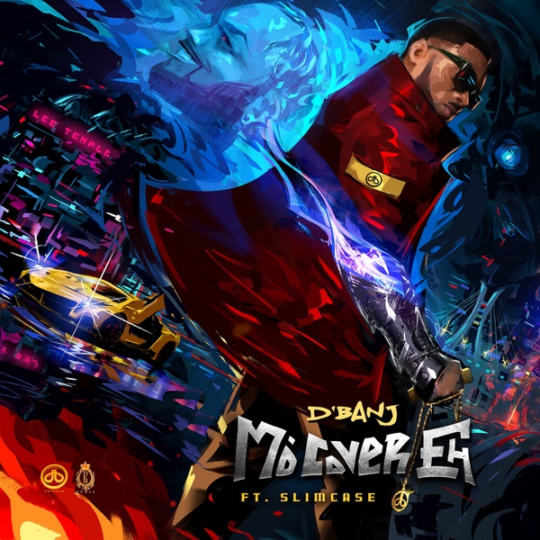 [Music] D’Banj – “Mo Cover Eh” ft. Slimcase