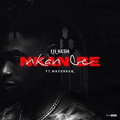 [Music] Lil Kesh – “Nkan Be” Ft. Mayorkun