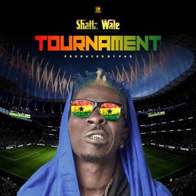 Shatta Wale Tournament Mp3 Download Audio Shatta Wale Tournament Mp3 Download Audio
