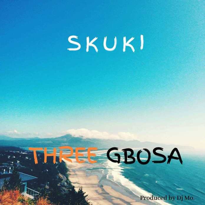 [Audio + Video] Skuki – “Three Gbosa”