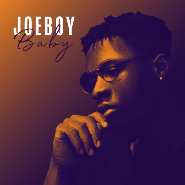 [Audio + Video] Joeboy – “Baby”