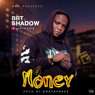 BRT Shadow Money Audio Mp3 Download