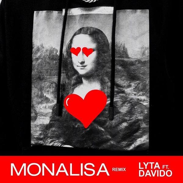 [Music] Lyta – “Monalisa” (Remix) ft. Davido