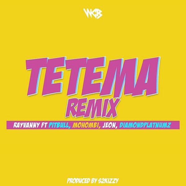 [Music] Rayvanny – “Tetema (Remix)” ft. Pitbull, Mohombi, Jeon, Diamond Platnumz