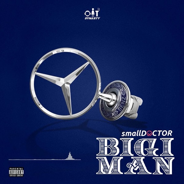 [Music] Small Doctor – “Bigi Man”