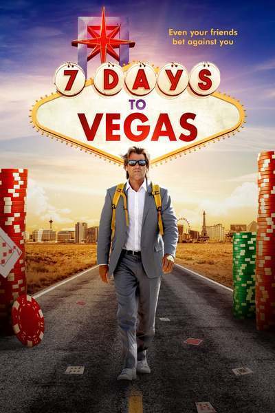 7 Days to Vegas (2019) – Hollywood Movie