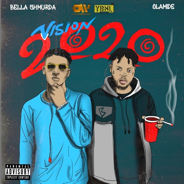 [Music] Bella Shmurda – “Vision2020” (Remix) Ft. Olamide