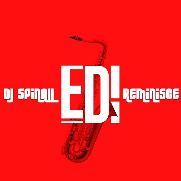 [Music] DJ Spinall – “EDI” ft. Reminisce