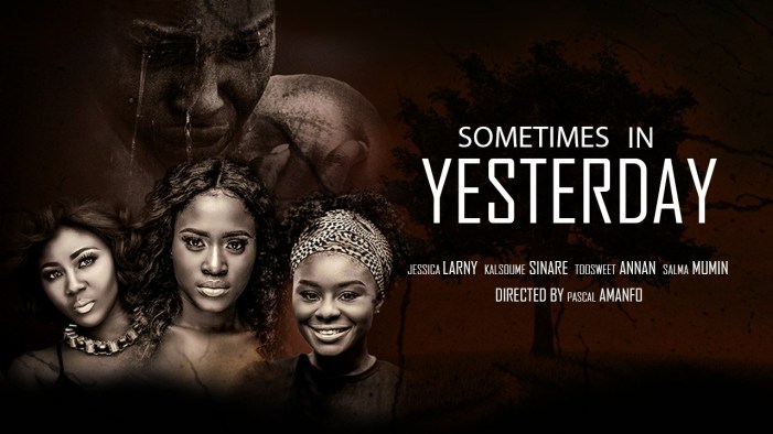 Sometimes In Yesterday – Nollywood Movie