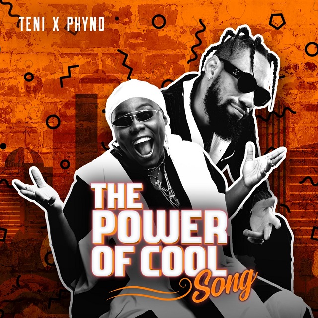 [Music] Teni x Phyno – “The Power Of Cool”