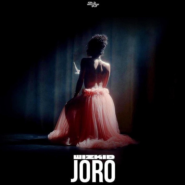 [Music] Wizkid – “Joro”
