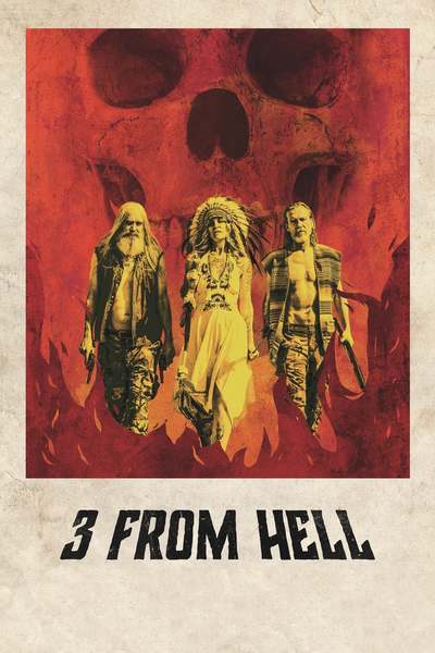 3 from Hell (2019) – Hollywood Movie