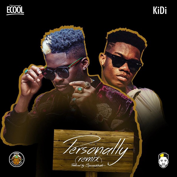 [Music] DJ Ecool – “Personally” (Remix) ft. KiDi