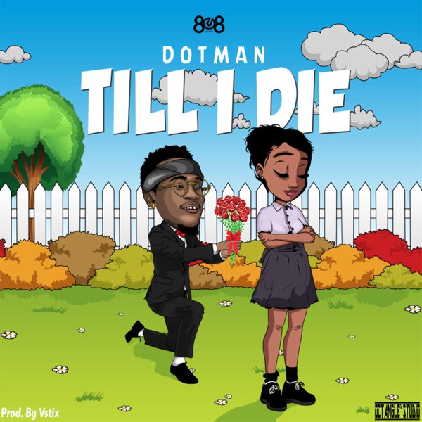 [Music] Dotman – “Till I Die”