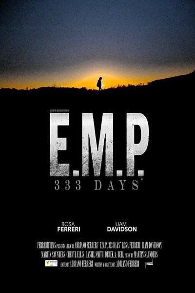 E.M.P. 333 Days (2018) – Hollywood Movie