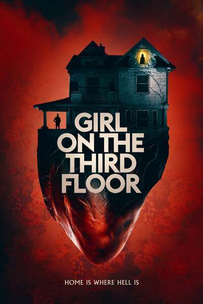 Girl on the Third Floor (2019) – Hollywood Movie