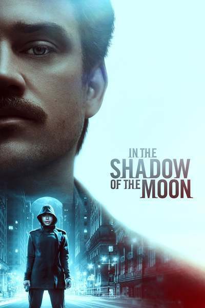 In the Shadow of the Moon (2019) – Hollywood Movie