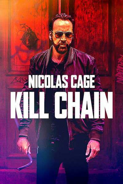 Kill Chain (2019) – Hollywood Movie