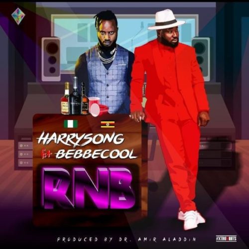 [Lyrics] Harrysong – “RNB” ft. BebeCool